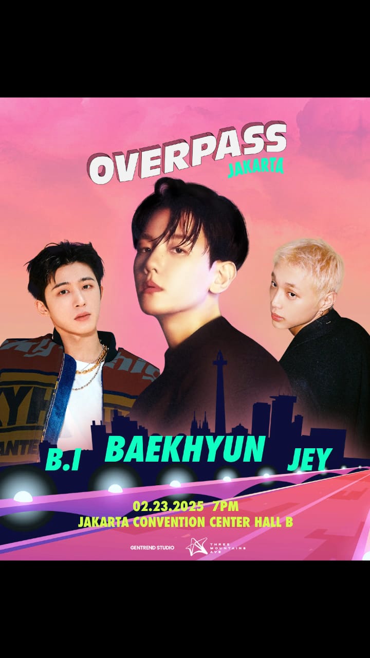 B.I, Baekhyun, dan Jey Akan Tampil di Overpass Jakarta, Jangan Kehabisan Tiketnya_Trends.co.id